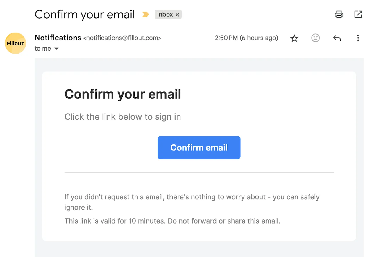 Example email from notifications@fillout.com with the subject "Confirm your email" and a Confirm email button.